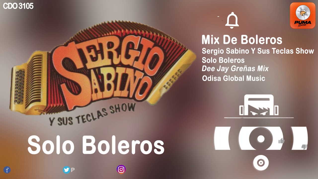 Mix De Boleros - Sergio Sabino Y Sus Teclas Show - Solo Boleros - Odisa Global Music