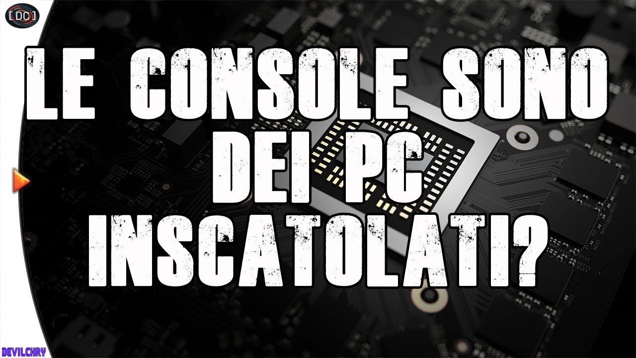 LE CONSOLE sono dei PC inscatolati?