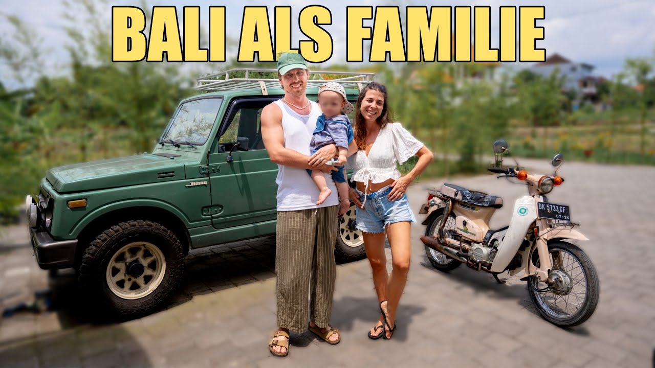 LEBEN AUF BALI - So hat es sich mit Kind verändert!