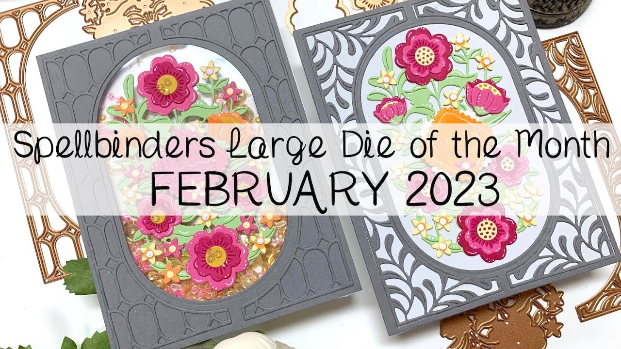 LARGE DIE of the MONTH - Spellbinders - February 2023