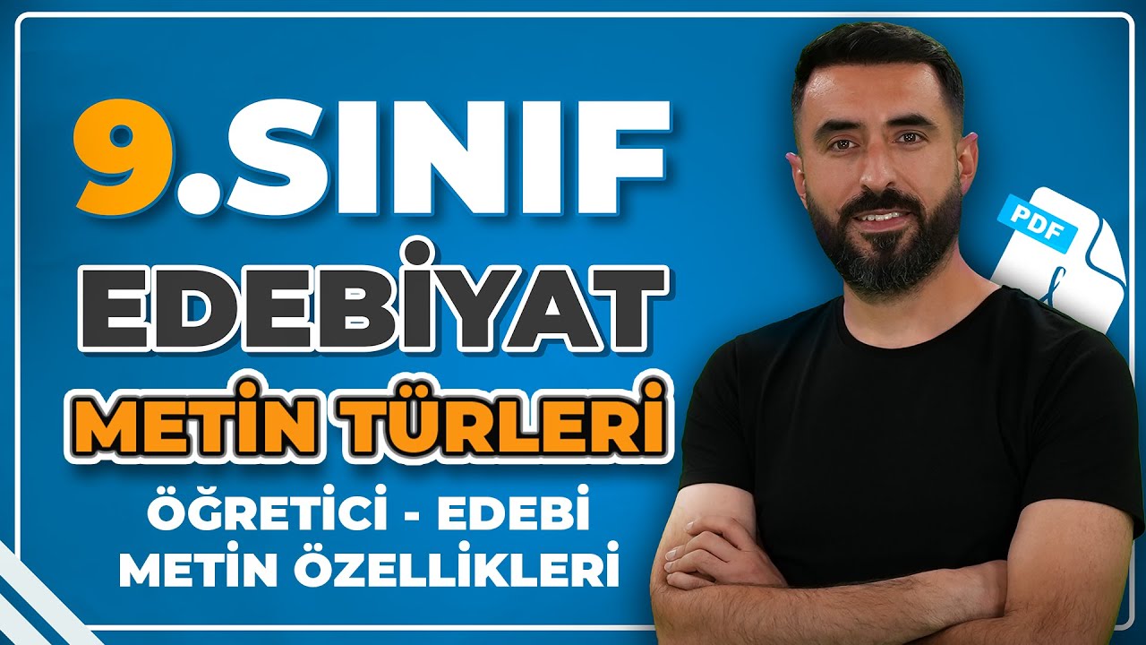 METİN TÜRLERİ - Edebi-Öğretici Metin Özellikleri/ 9.Sınıf 2.Tema / Deniz Hoca +PDF📝