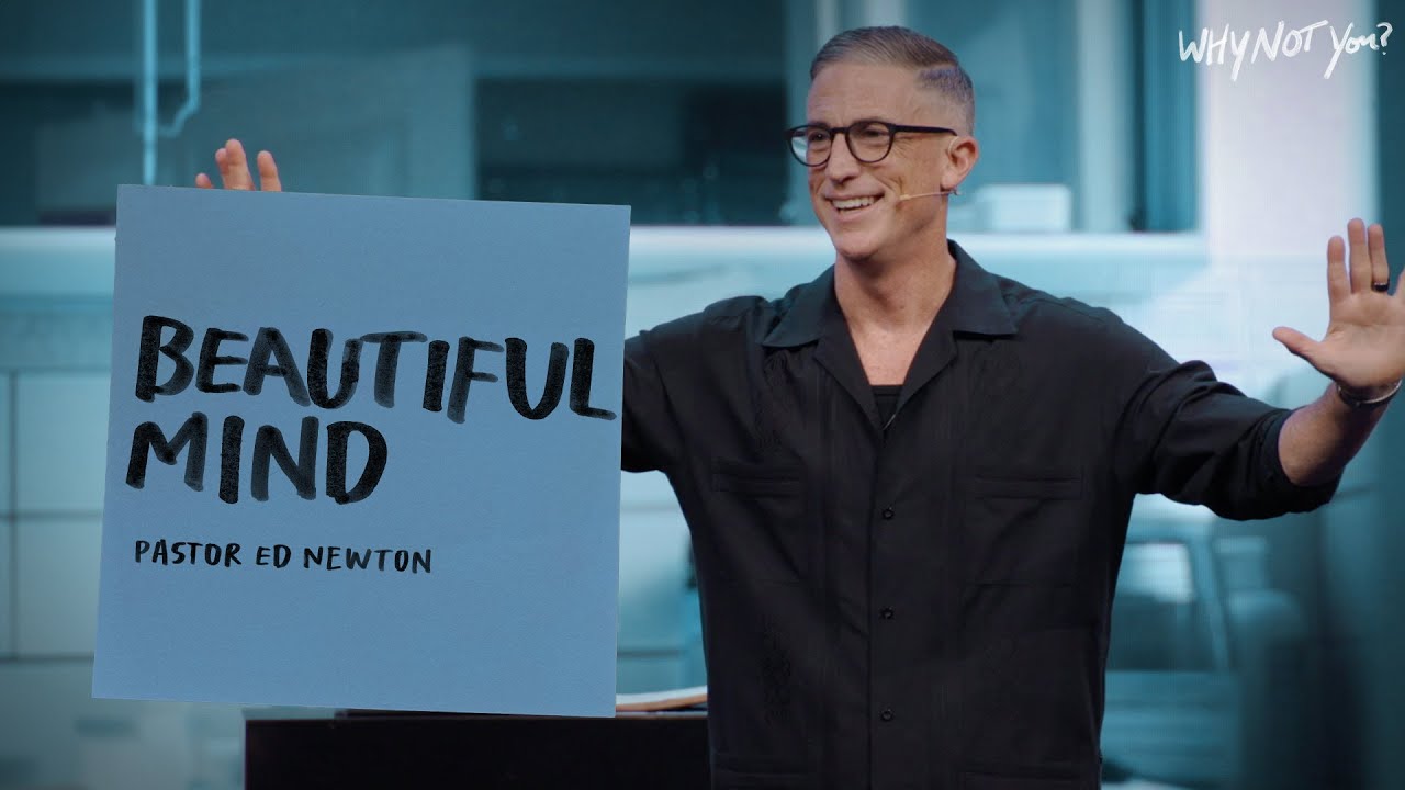Beautiful Mind | Pastor Ed Newton | CBC