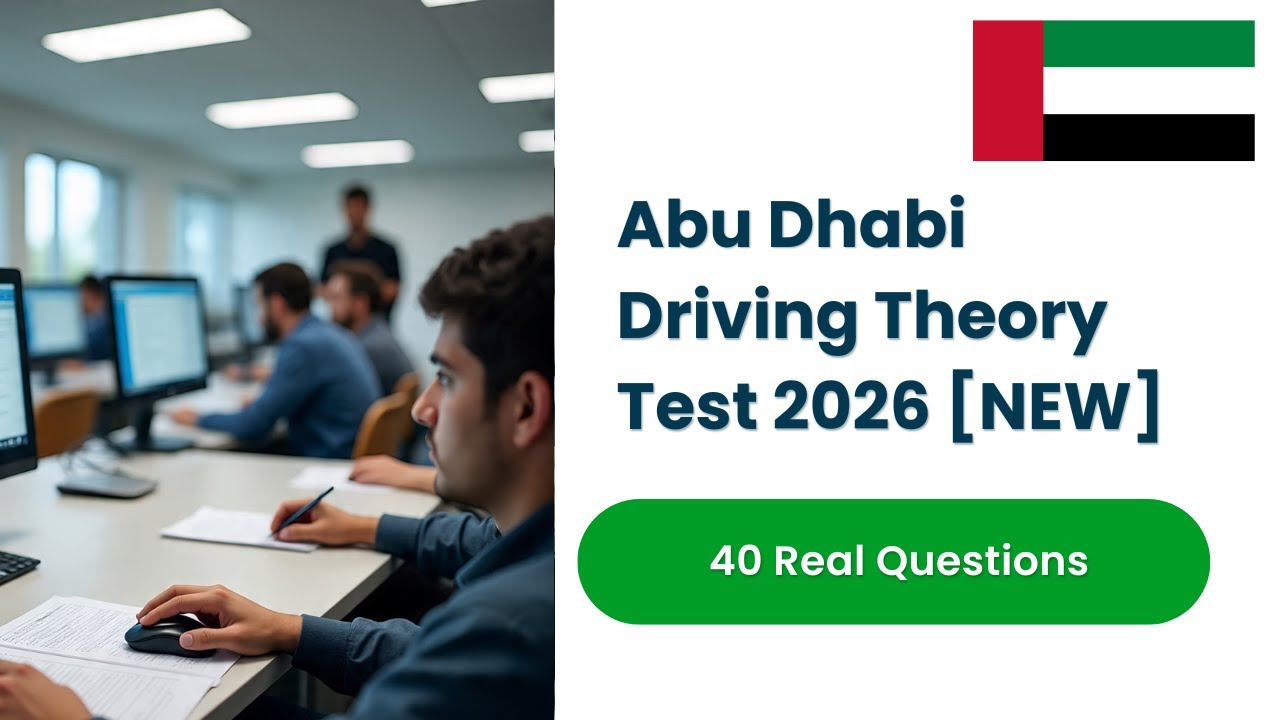 Abu Dhabi Driving Theory Test 2026 [NEW] – Latest 40 Real RTA Questions