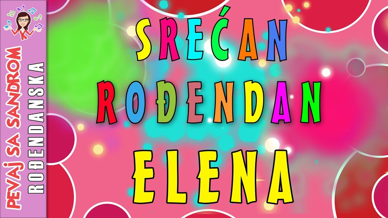 Rođendanska pesma | Srećan rođendan Elena | Birthday Song | Pevaj sa Sandrom