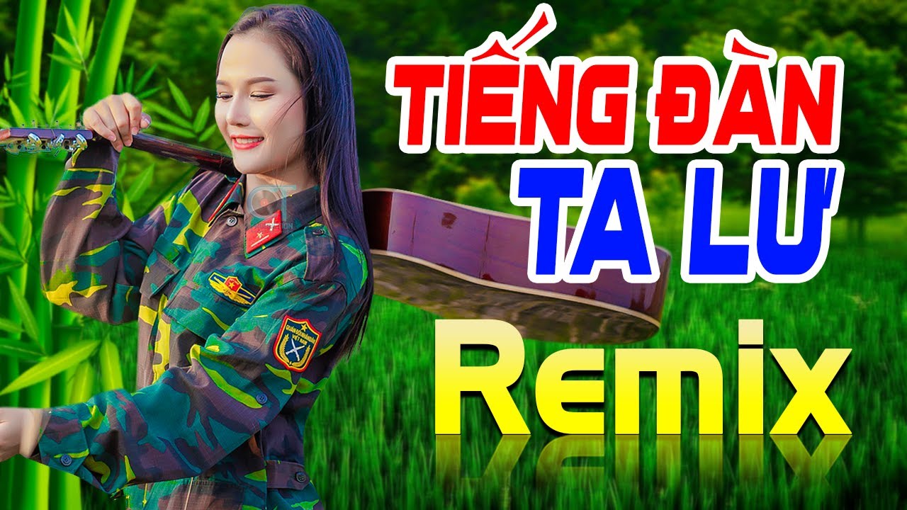 Tiếng Đàn Ta Lư Remix 2025 - Đỉnh Cao Âm Nhạc Giải Phóng, Nhạc Đỏ DJ Hào Hùng Theo Thời Đại