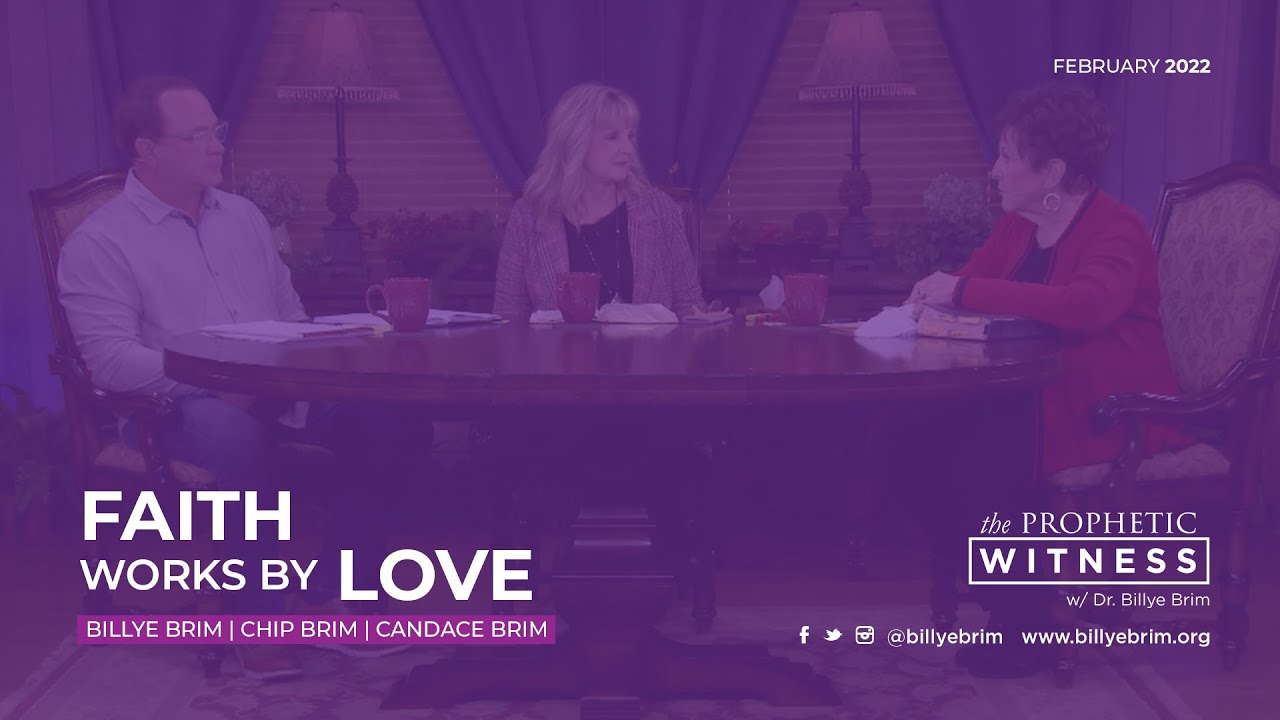 Prophetic Witness: Faith Works by Love