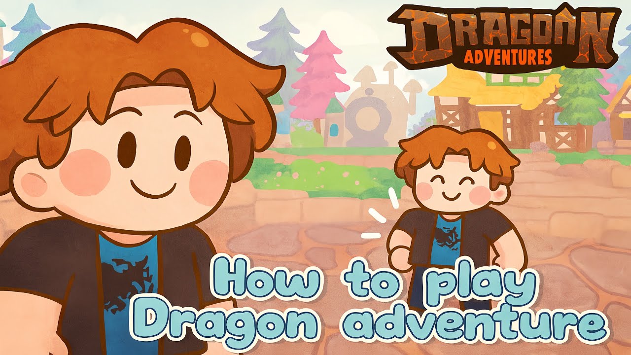 Cara bermain Dragon Adventure dari awal sampe tamat di update terbaru 2025 ez bangettt!!!!