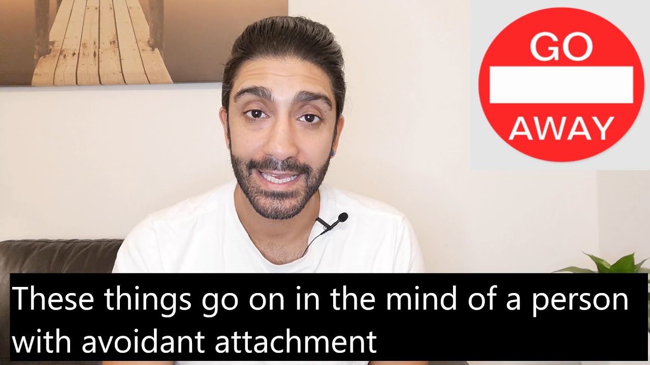 What goes on in the mind of a person with avoidant attachment? | Dr Sia
