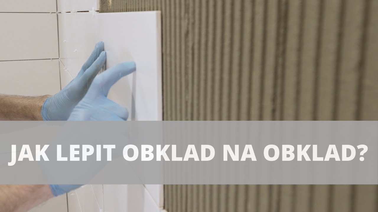 Jak lepit obklad na obklad?