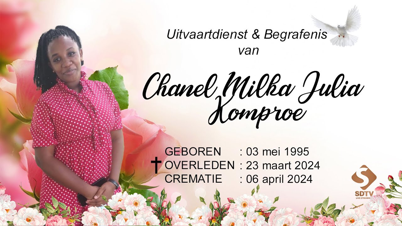 Livestream: Uitvaartdienst & Begrafenis van Chanel Milka Julia Komproe