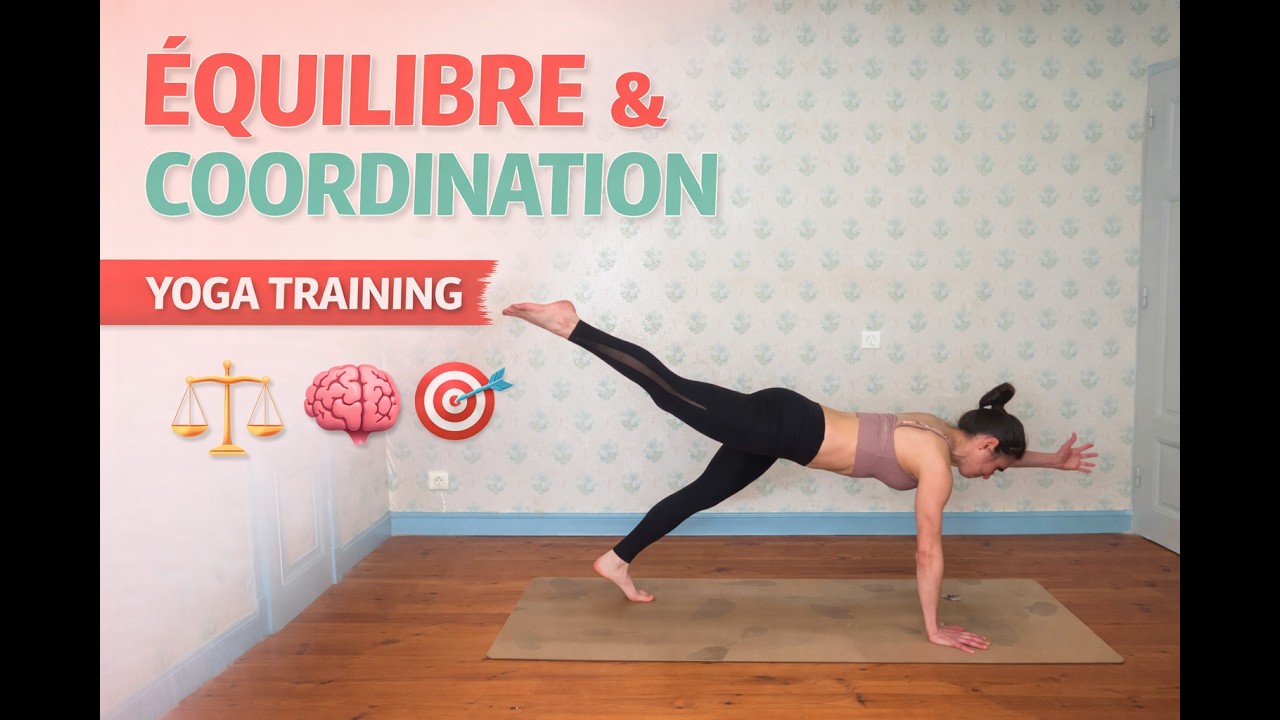 Yoga Training - Séance équilibre et coordination