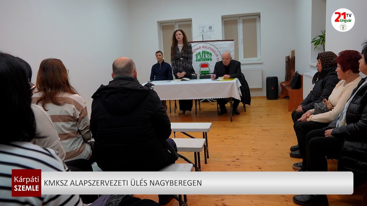 KMKSZ alapszervezeti ülés Nagyberegen