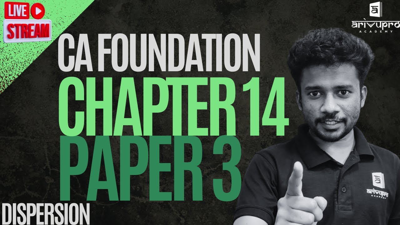 Chapter 14 - Dispersion | CA Foundation Paper 3 Malayalam Class | May 2025 Exam Live