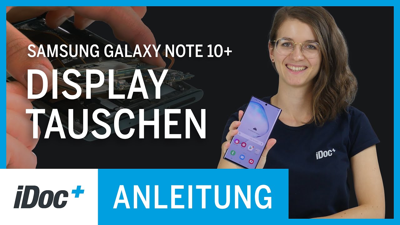 Display tauschen beim Samsung Galaxy Note 10+ [Reparaturanleitung inklusive Rückbau!]