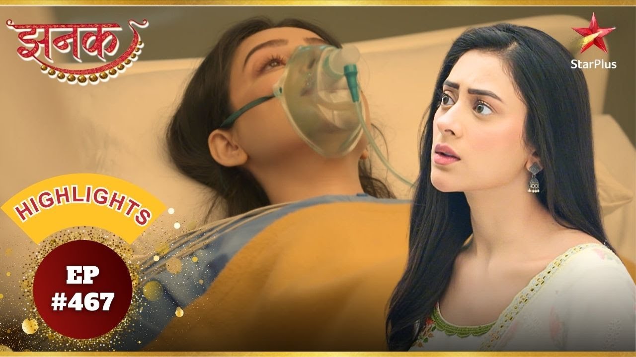 Jhanak बनेगी Arshi की रक्षक! | Ep.467 | Highlights | Jhanak | Mon-Sun | 10:30PM