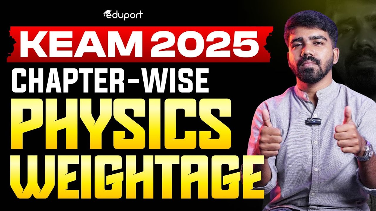 KEAM 2025 Physics Chapter-wise weightage | Eduport KEAM