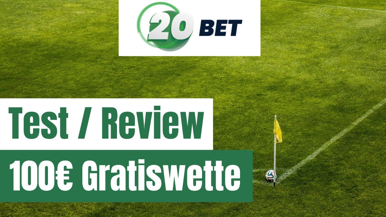 20bet Test » Wettanbieter Review | Sportwetten Bonus | App | Quoten | Wettsteuer | Cashout