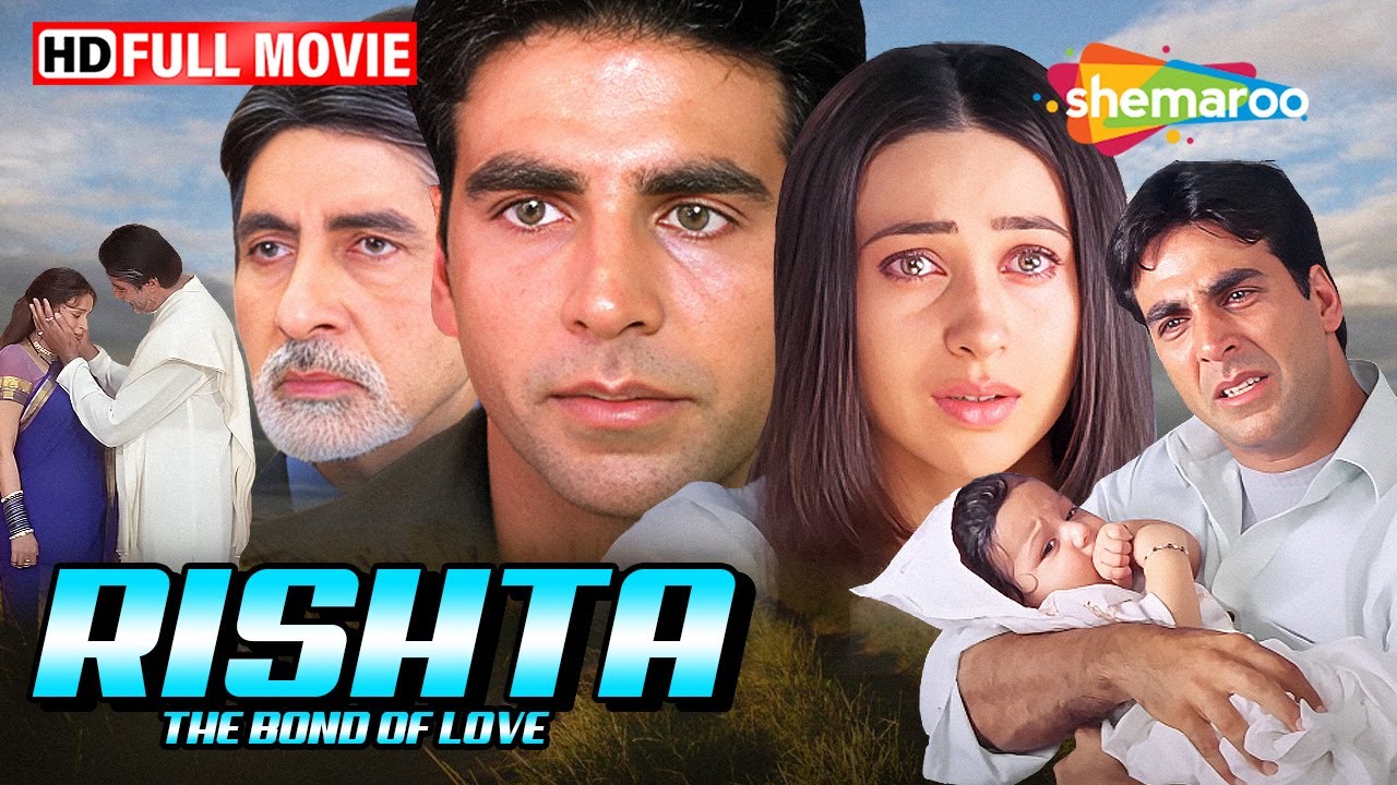 Ek Rishtaa: The Bond of Love Full Movie | Amitabh Bachchan, Akshay Kumar, Karishma Kapoor, Juhi