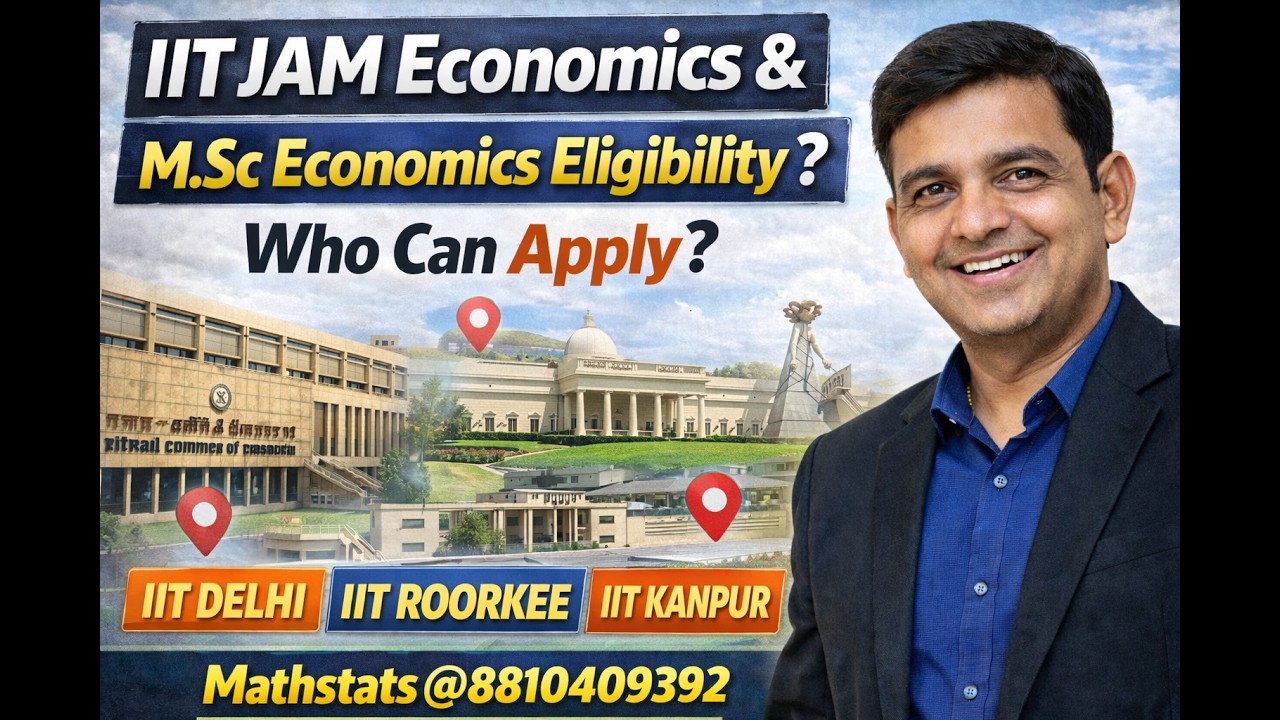 Who Can Apply for IIT JAM Economics? | IIT Delhi & Roorkee M.Sc Economics Eligibility | Mathstats