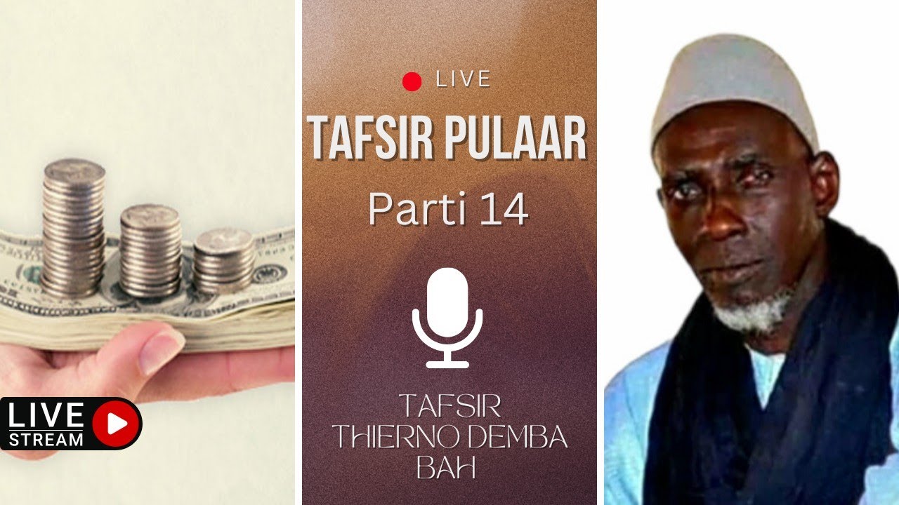 Rerɗingol juulɓe ɓe e golle moƴƴe - Tafsir Thierno Demba Bah