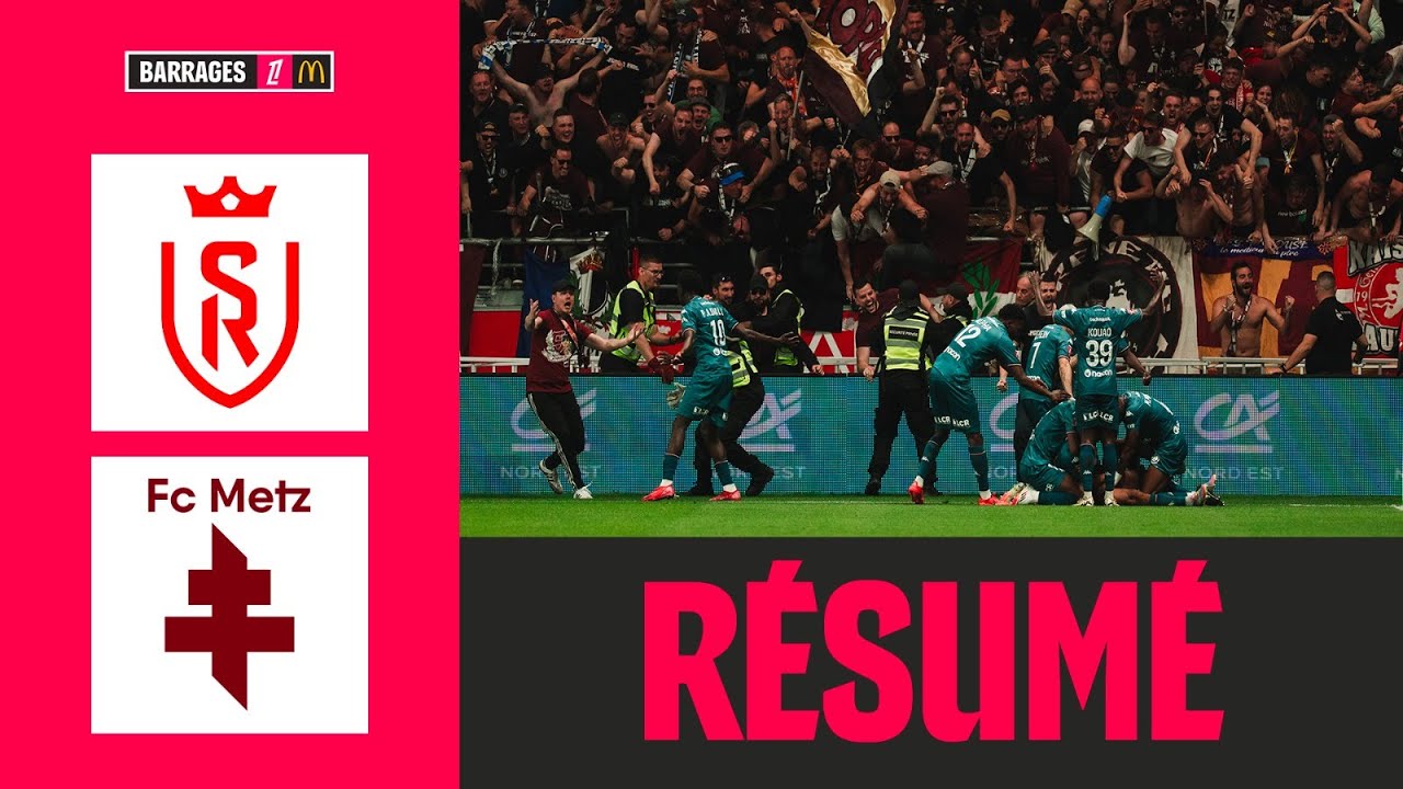 STADE DE REIMS - FC METZ - Barrage Retour - Ligue 1 McDonald's 24/25