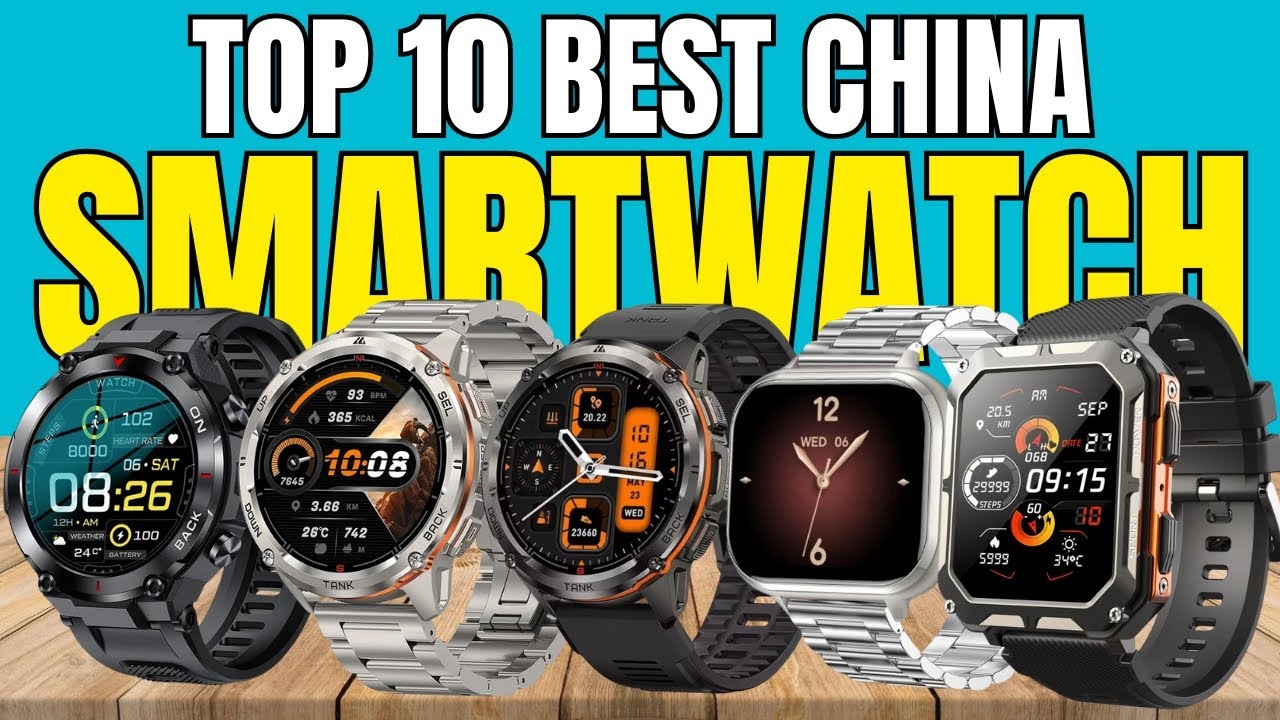 Top 10 Best China Smartwatches on AliExpress (2025) &ndash; Ultimate Buyer&rsquo;s Guide!
