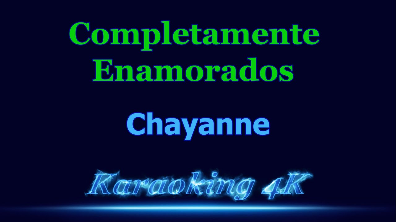 Chayanne  Completamente Enamorados  Karaoke 4K