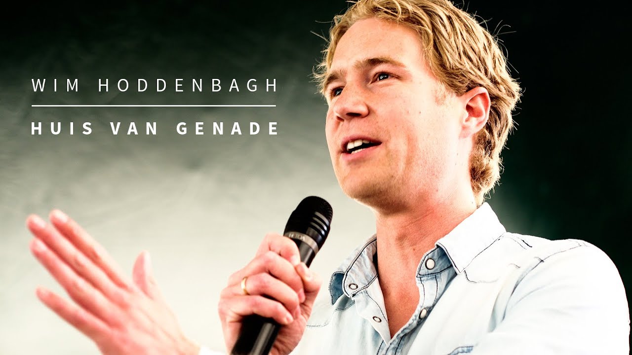 Preek: Huis van Genade - Wim Hoddenbagh