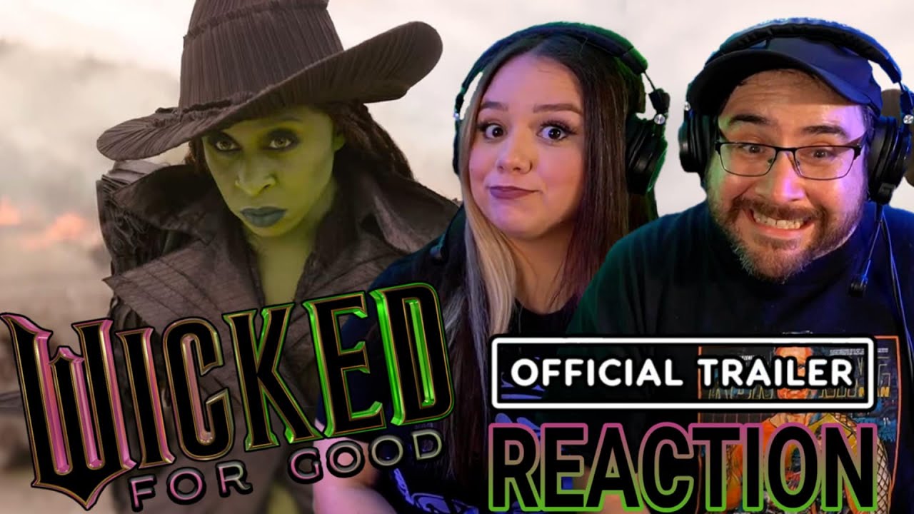 WICKED For Good OFFICIAL TRAILER Reaction! | The Wizard of Oz | Wicked Part 2