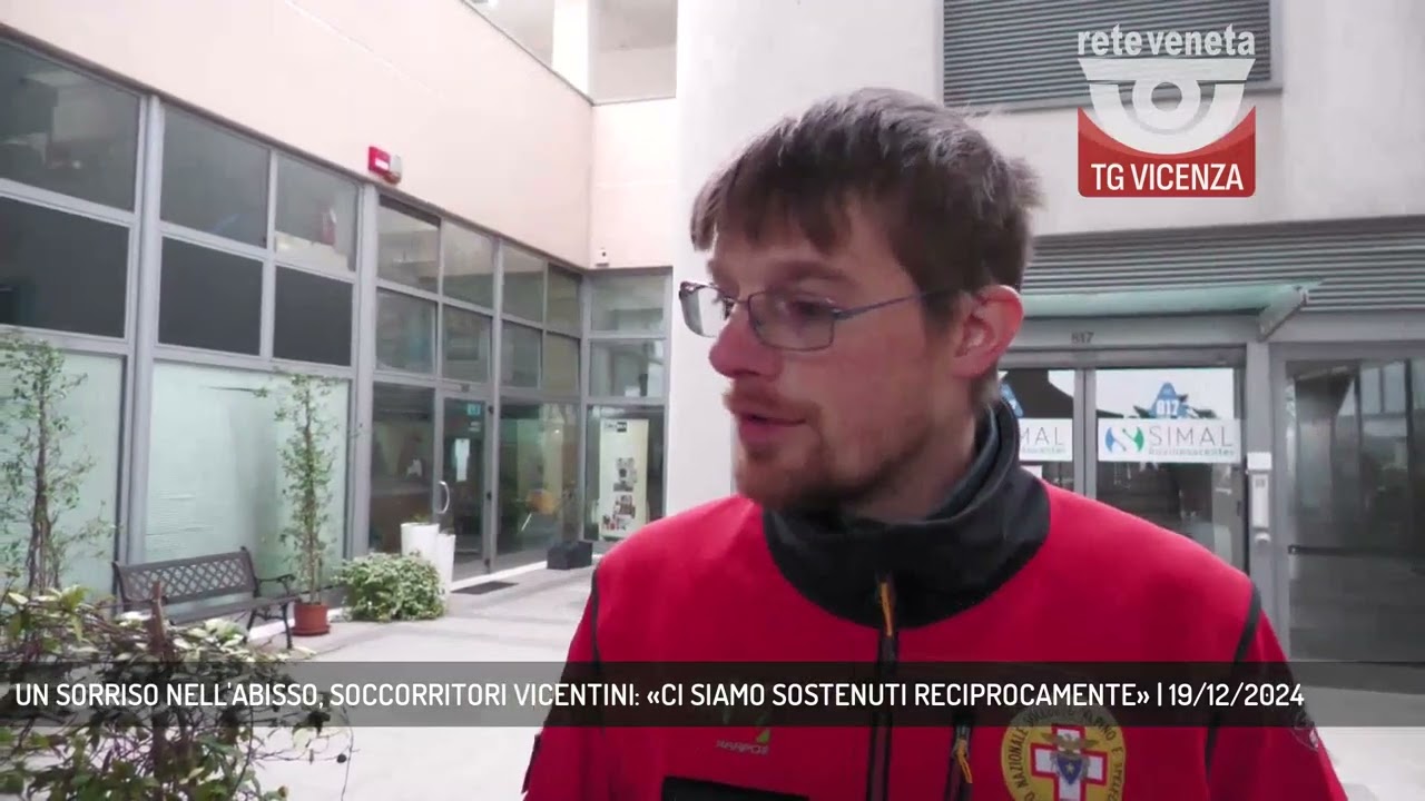 UN SORRISO NELL'ABISSO, SOCCORRITORI VICENTINI: «CI SIAMO SOSTENUTI RECIPROCAMENTE» | 19/12/2024