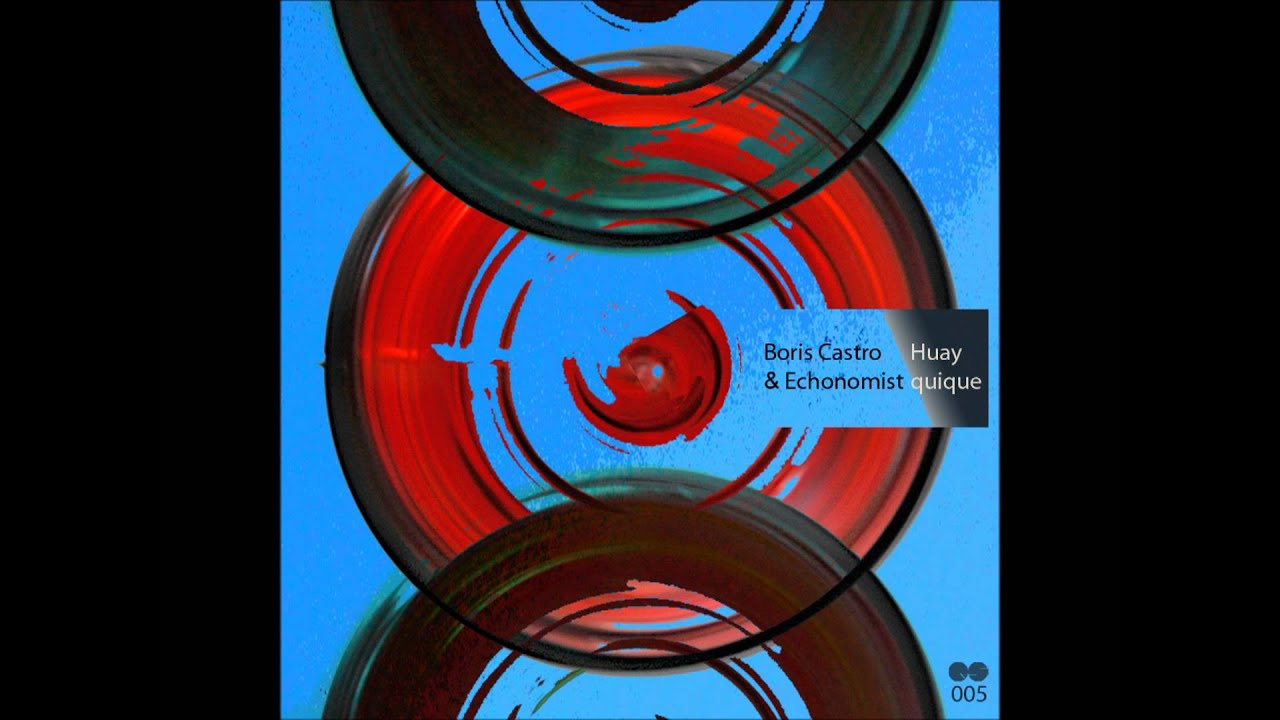 Boris Castro - Huayquique (Original Mix)