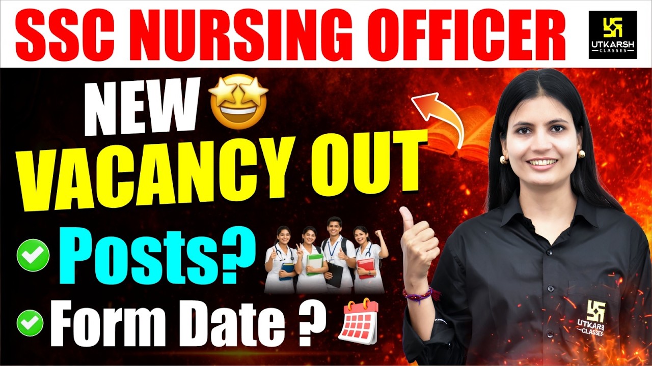 SSC Nursing Officer Vacancy 2026 | Eligibility Criteria, Syllabus | Nursing Officer New Vacancy