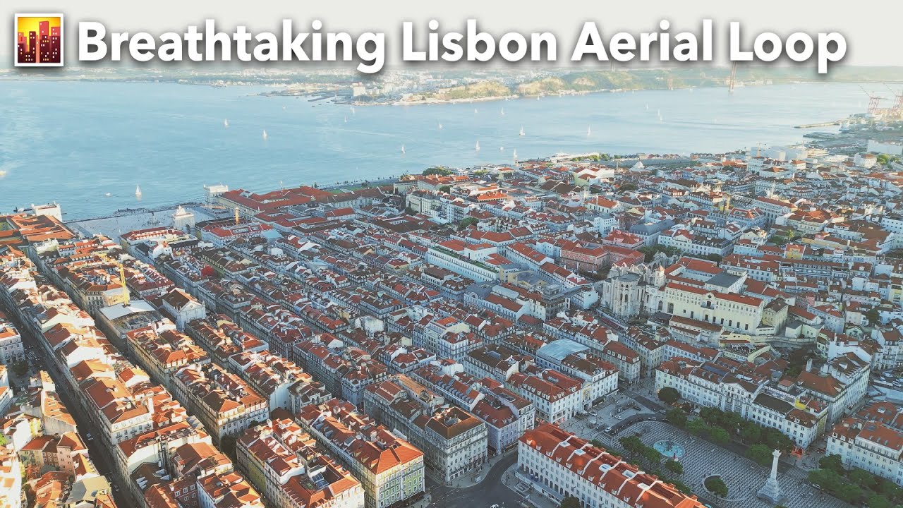 30-Minute Relaxing Drone Flight Over Lisbon, Portugal 🌆 | Aerial City Views with Calming Music