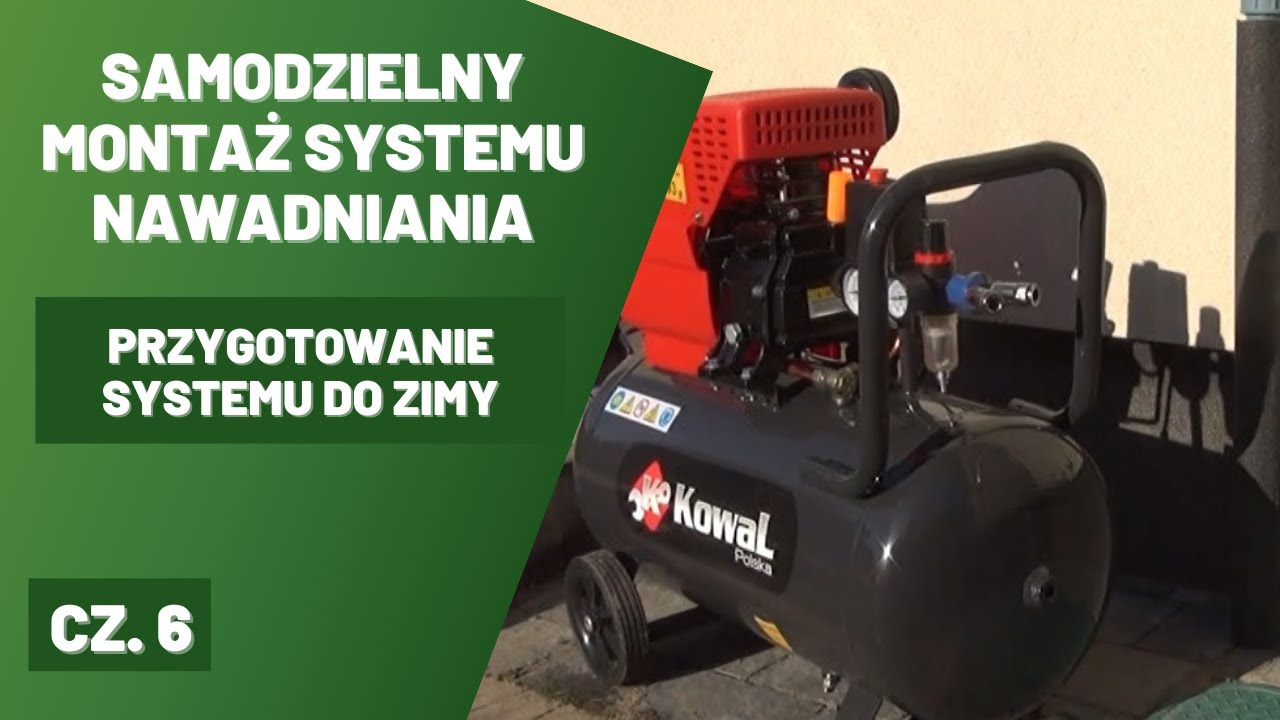 Przygotowanie systemu nawadniania na zimę - wydmuchanie wody DIY zrób to sam