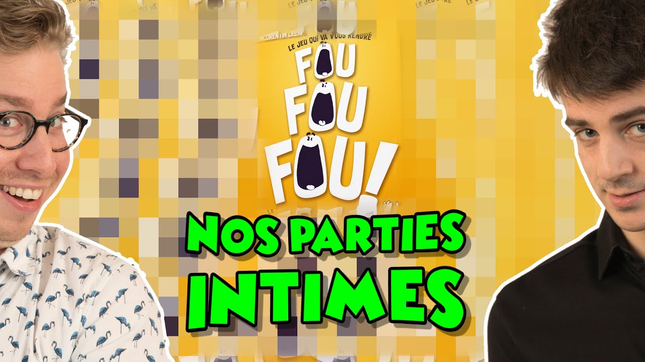 Fou fou fou - Partie intime