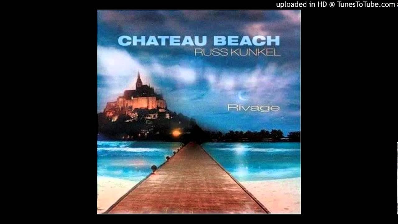 Chateau Beach feat.Russ Kunkel  just a song before i go