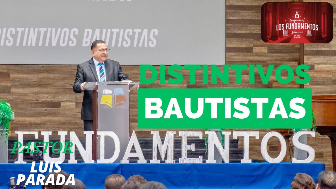&iexcl;BAUTISTAS SOMOS DIFERENTES! 🚨 NUESTROS DISTINTIVOS | Pastor Luis Parada