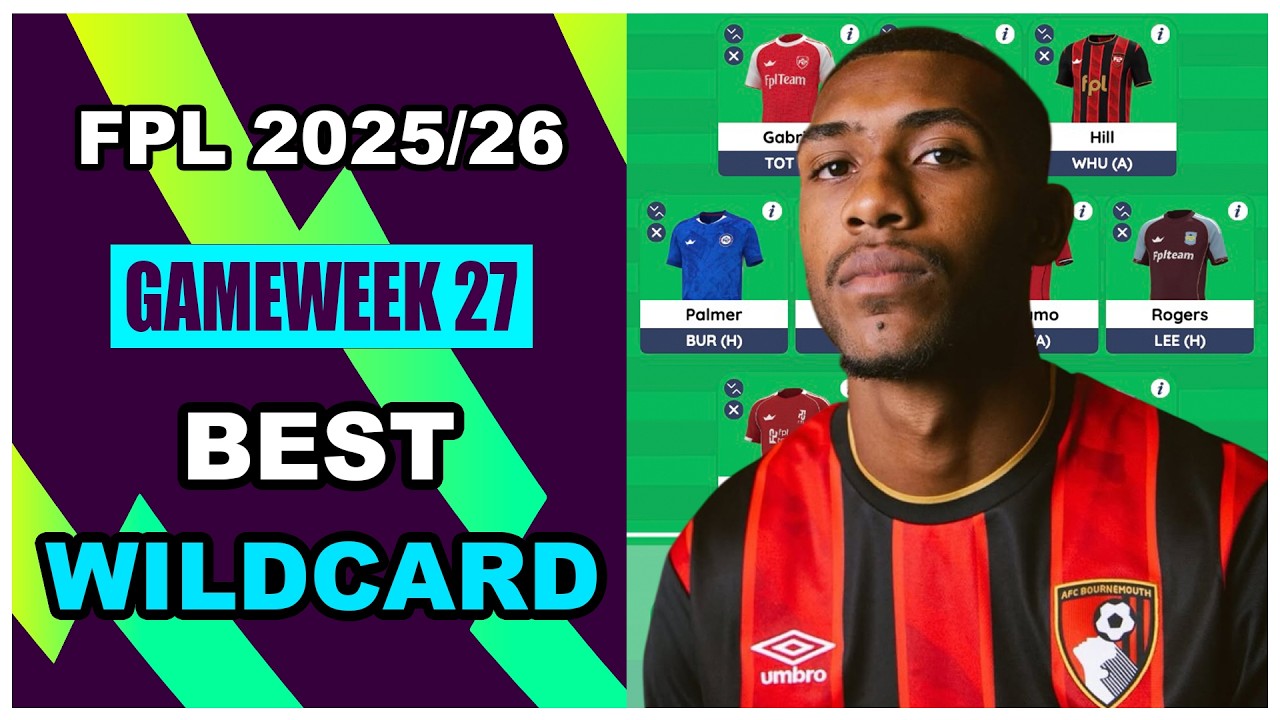 FPL Gameweek 27: BEST WILDCARD TEAM | Fantasy Premier League Tips 2025/26