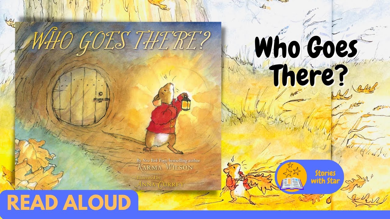 Read Aloud: Who Goes There? by Karma Wilson | Stories with Star