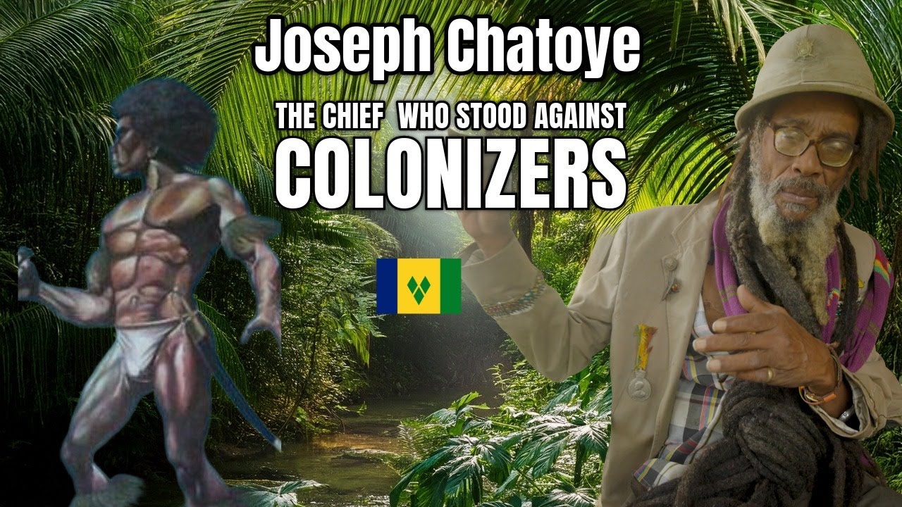 Joseph Chatoyer: The Leader Who Fought for Freedom 🇻🇨