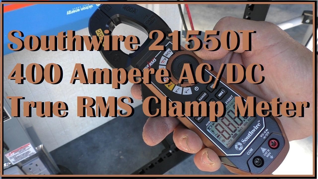 Southwire 21550T True RMS 400 Ampere AC/DC Clamp Meter Spencers-Mountain Solar System Testing