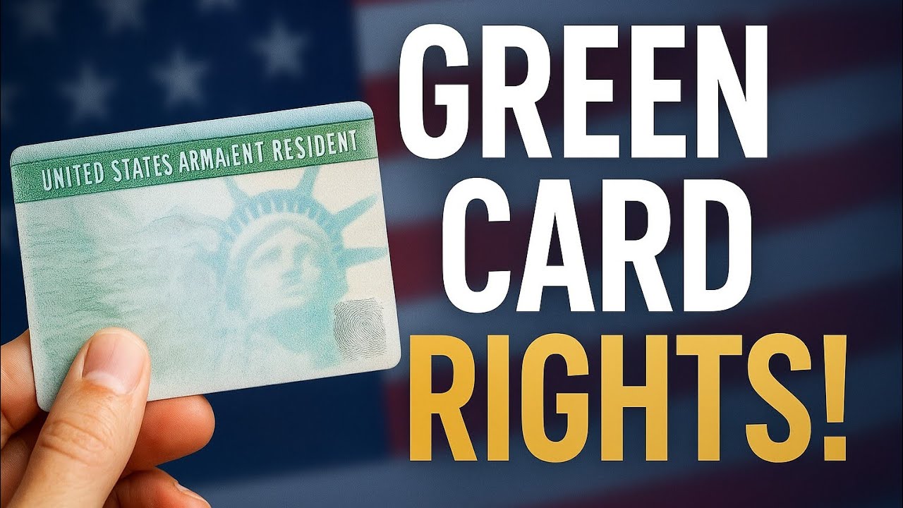 5 Legal Rights Every Green Card Holder Should Know in the USA 