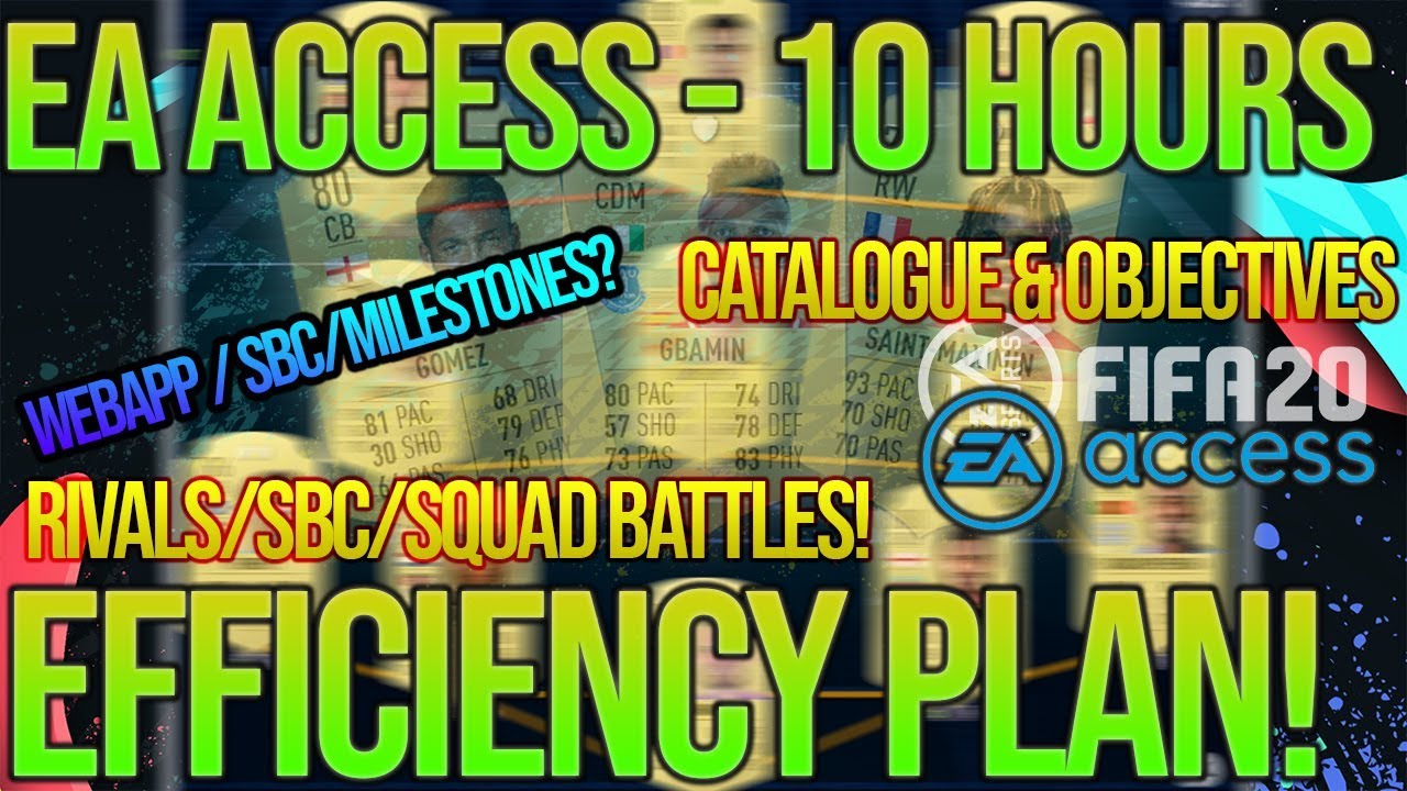 FIFA 20 EA ACCESS - MOST EFFICIENT USE OF 10 HOUR PERIOD (GUIDE/SCHEDULE)