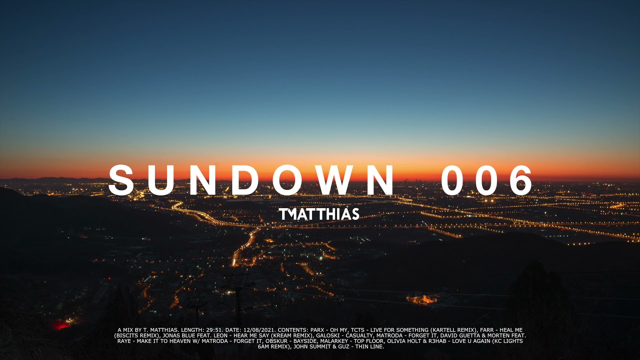 T. Matthias presents SUNDOWN EPISODE 006