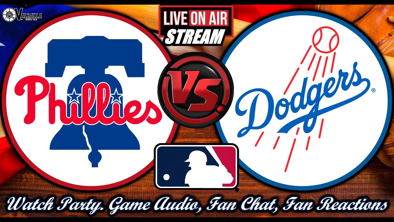 Dodgers VS Philies 🟢 LIVE ⚾ #MLB  #PHIvsLAD Watch Party Play By Play Reactions  Game Audio.