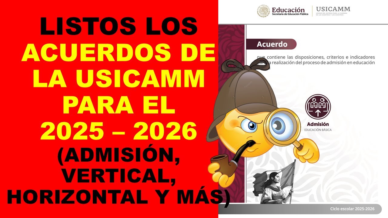 Soy Docente: LISTOS LOS ACUERDOS DE LA USICAMM PARA EL 2025 – 2026 (ADMISIÓN, VERTICAL, HORIZONTAL)