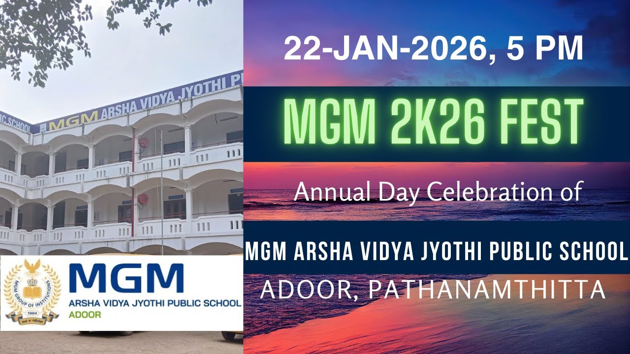 MGM ARSHA VIDYA JYOTHI PUBLIC SCHOOL,ADOOR, PATHANAMTHITTA | MGM FEST 2K26