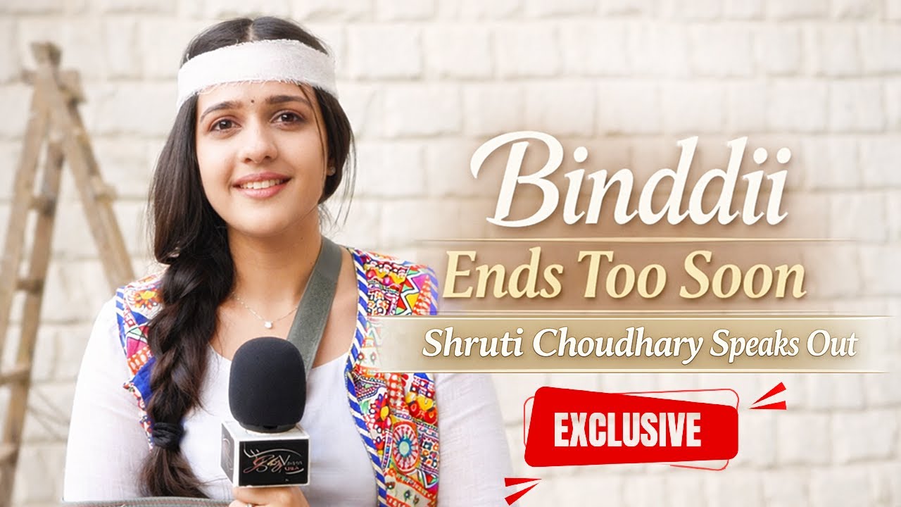 Shruti Choudhary Breaks Silence On Binddii’s Sudden Ending