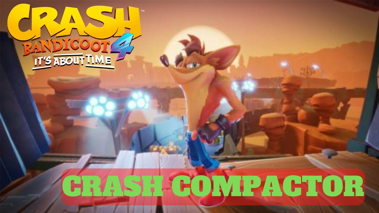 Crash Bandicoot 4 - Crash Compactor 100% Walkthrough