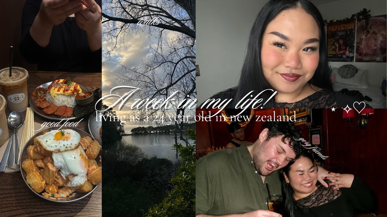 a week in my life! — as a 24 year old living in nz